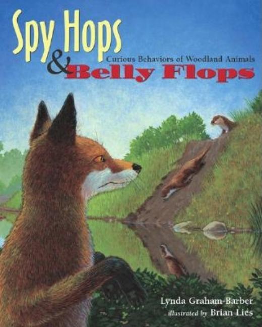 Spy Hops & Belly Flops: Curious Behaviors of Woodland Animals