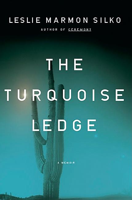 Turquoise Ledge, The: A Memoir