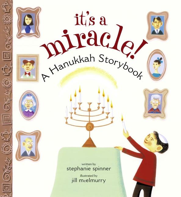 It's a Miracle!: A Hanukkah Storybook