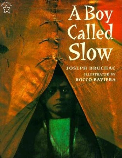 A Boy Called Slow: The True Story of Sitting Bull