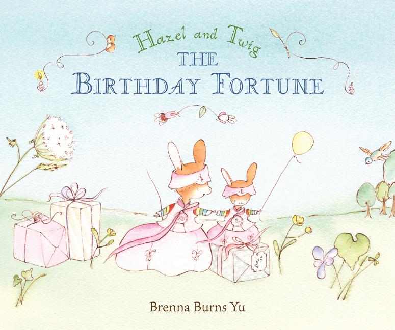 Hazel and Twig: The Birthday Fortune