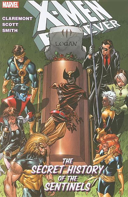 X-Men Forever: The Secret History of the Sentinels