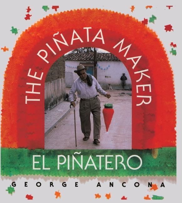 The Piñata Maker / El piñatero