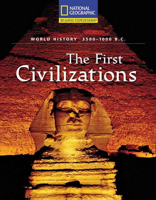 The First Civilizations: 3500-1000 B.C.