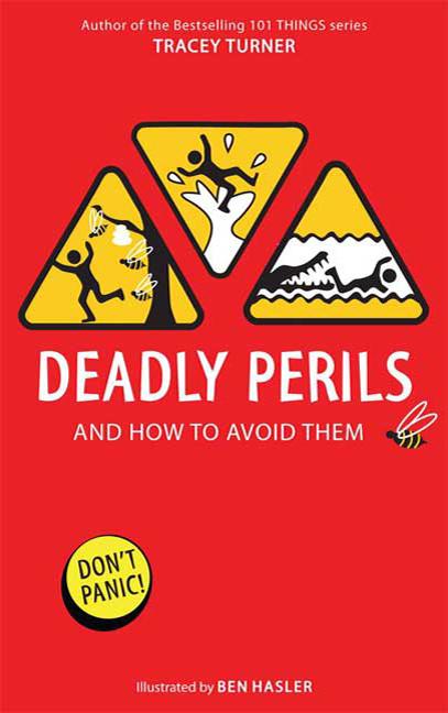 Deadly Perils and How to Avoid Them