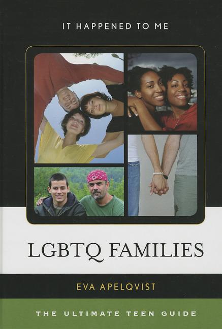LGBTQ Families: The Ultimate Teen Guide