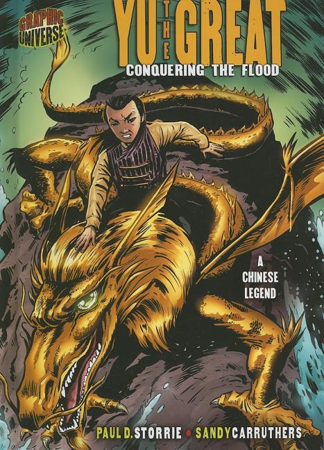 Yu the Great: Conquering the Flood; A Chinese Legend