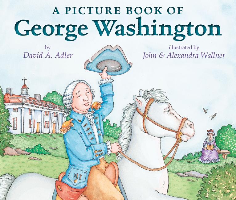 TeachingBooks A Picture Book Of George Washington