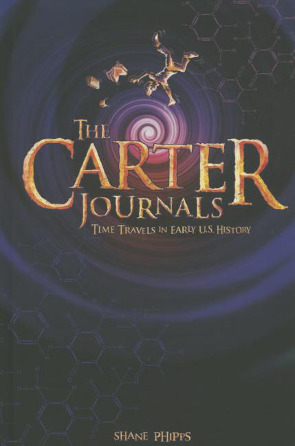 The Carter Journals: Time Travels in Early U.S. History
