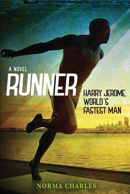 Runner: Harry Jerome, World's Fastest Man