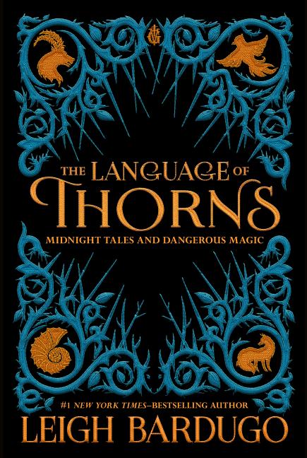 Language of Thorns, The: Midnight Tales and Dangerous Magic
