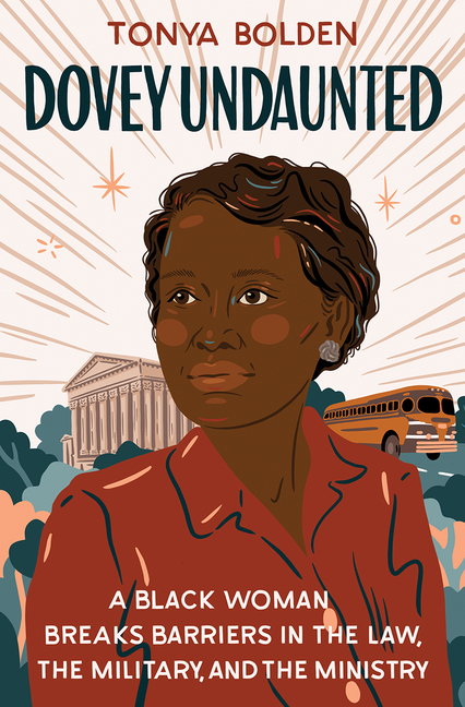 Dovey Undaunted: A Black Woman Breaks Barriers in the Law, the Military, and the Ministry