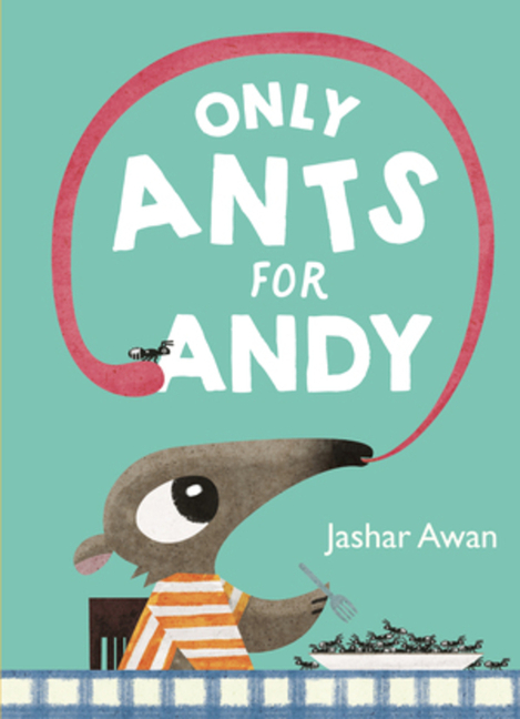 Only Ants for Andy