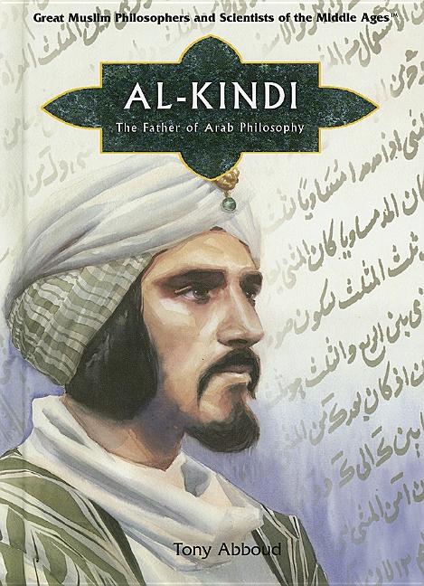 Al Kindi: The Father of Arab Philosophy