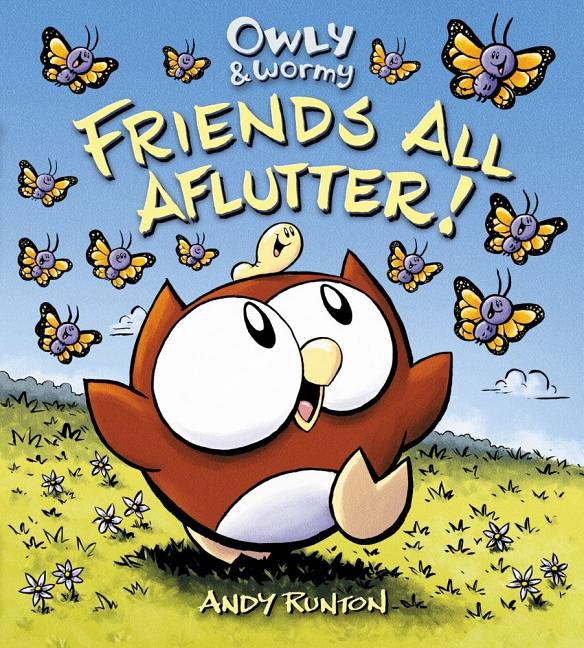 Owly & Wormy, Friends All Aflutter!