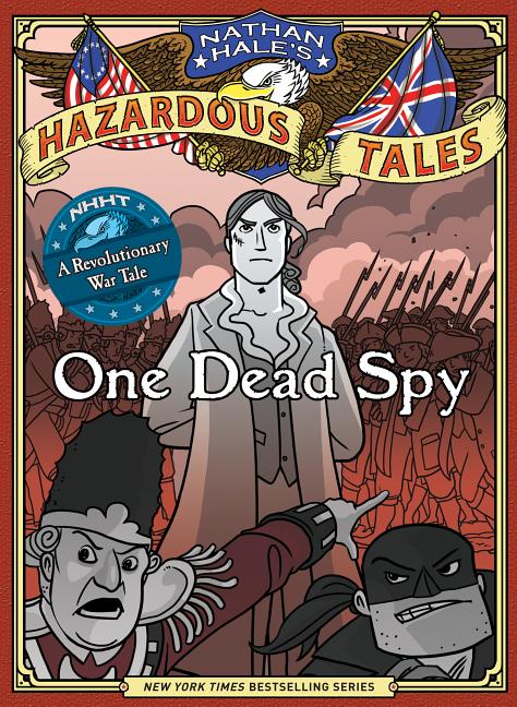 One Dead Spy: A Revolutionary War Tale