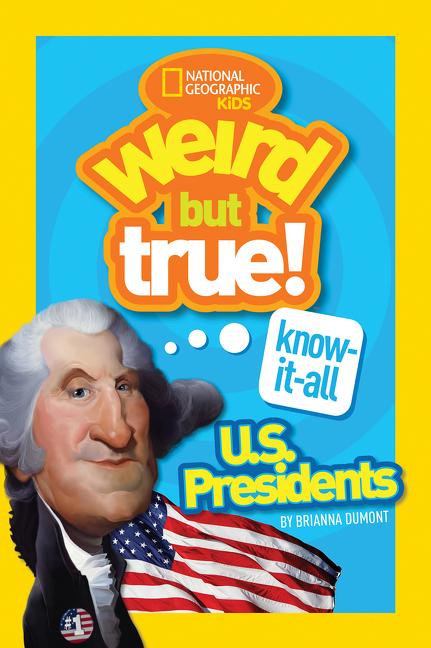 Know-It-All U.S. Presidents