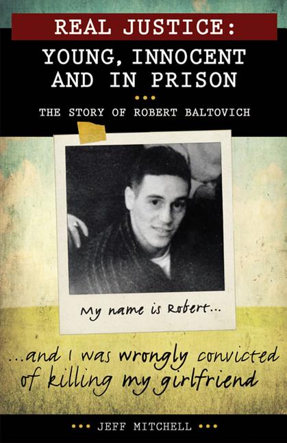 Young, Innocent and in Prison: The Story of Robert Baltovich