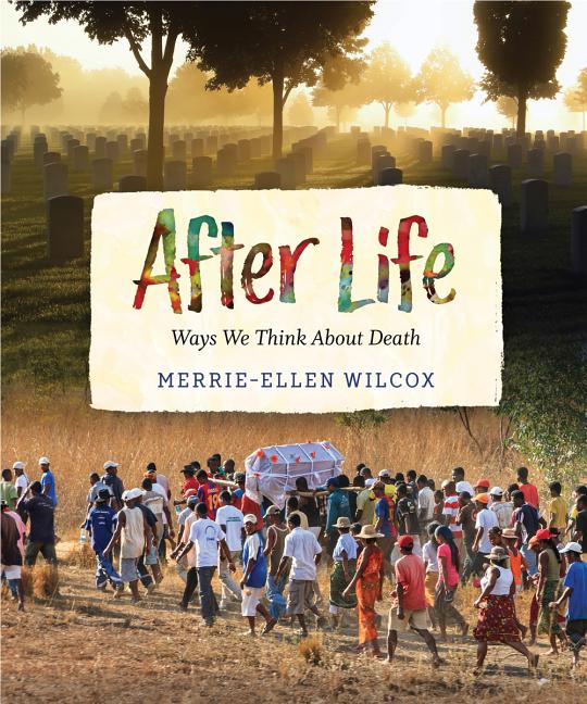 After Life: Ways We Think about Death