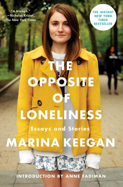 Opposite of Loneliness: Essays and Stories