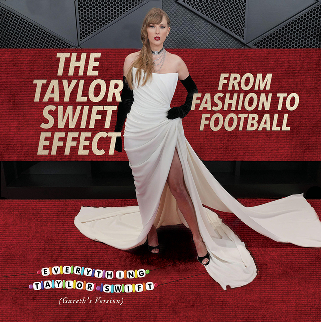 The Taylor Swift Effect: From Fashion to Football