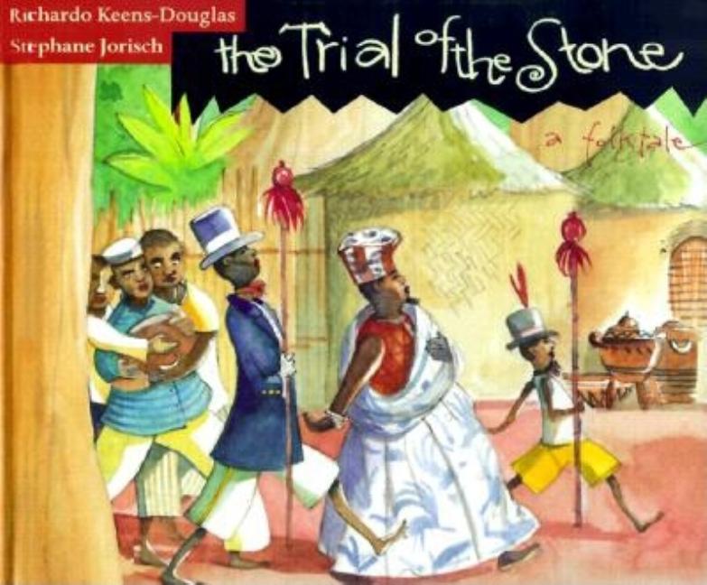 The Trial of the Stone: A Folk Tale