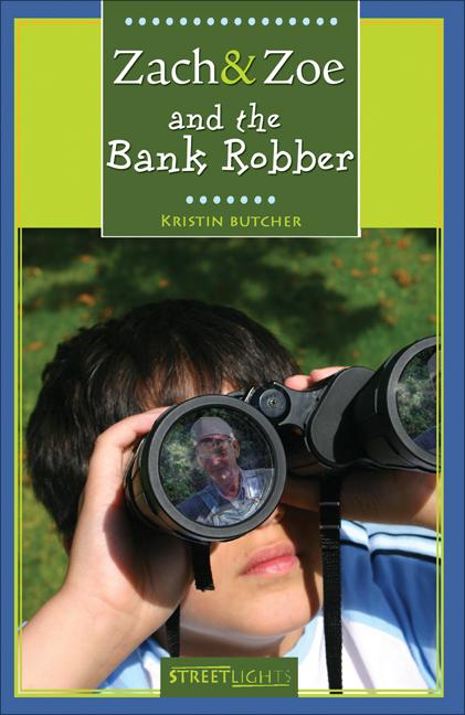 Zach & Zoe and the Bank Robber