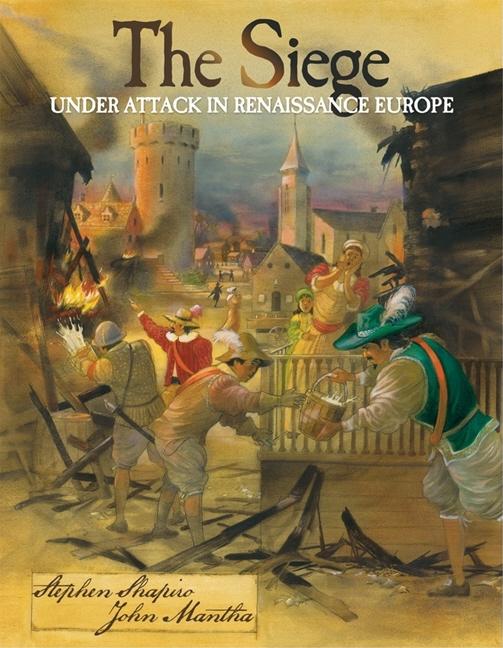 The Siege: Under Attack in Renaissance Europe
