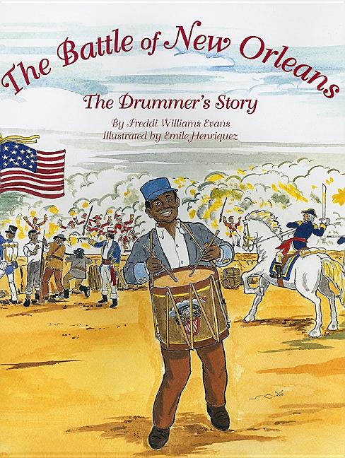 Battle of New Orleans: The Drummer's Story