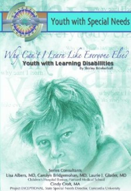 Why Can't I Learn Like Everyone Else?: Youth with Learning Disabilities