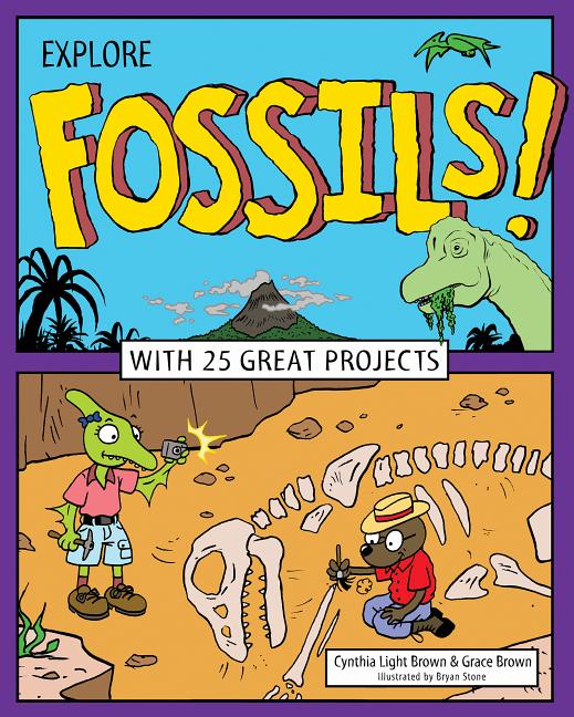 Explore Fossils!: With 25 Great Projects