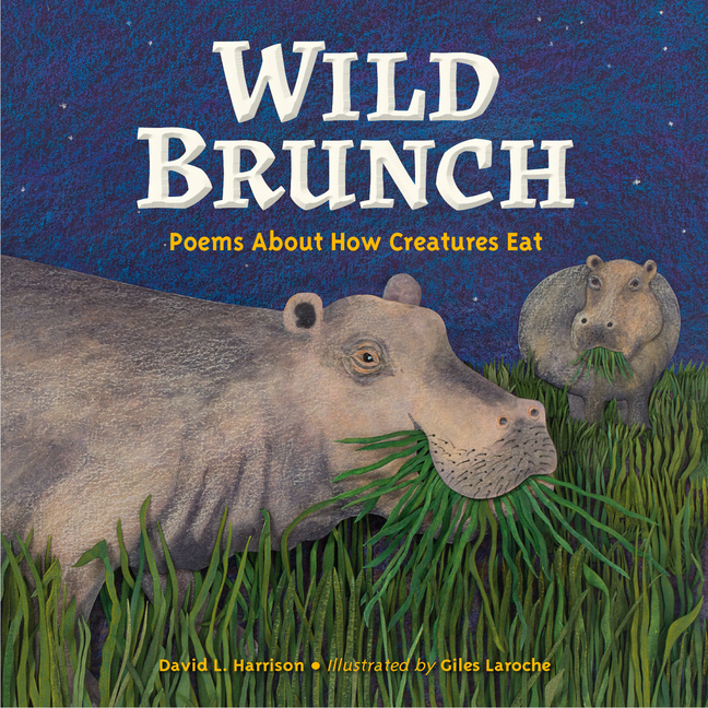 Wild Brunch: Poems about How Creatures Eat