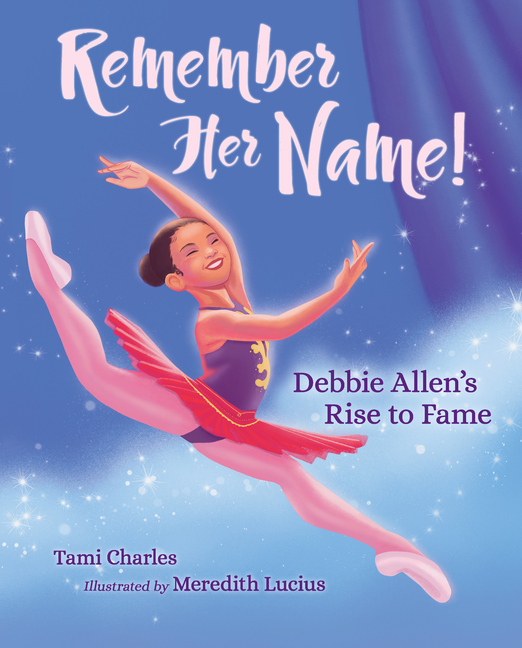Remember Her Name!: Debbie Allen's Rise to Fame