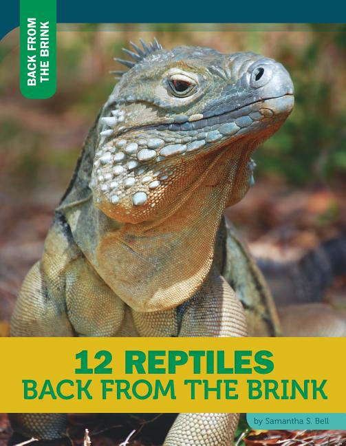 12 Reptiles Back from the Brink