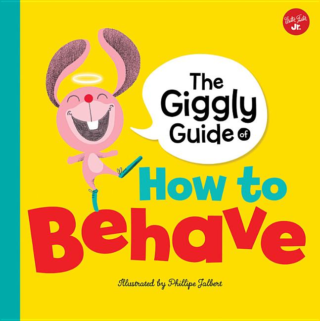 Giggly Guide of How to Behave