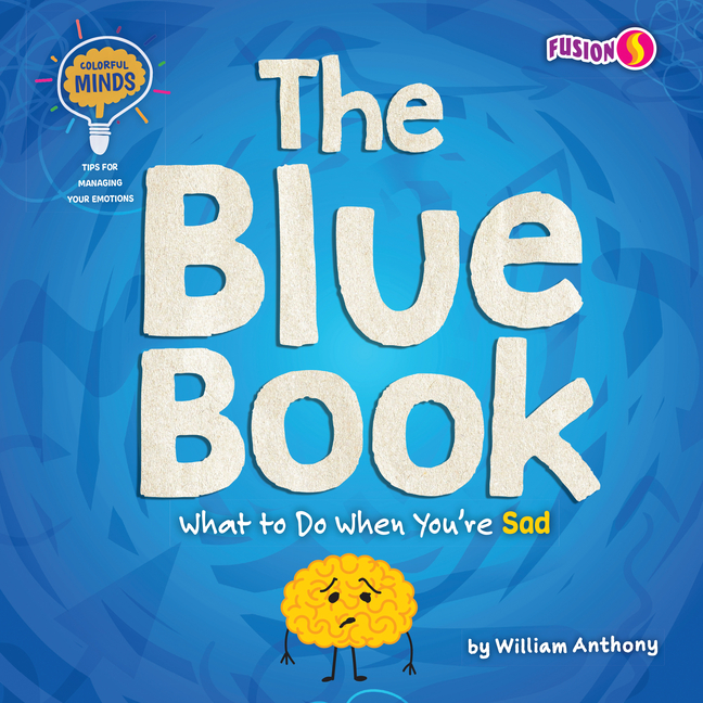 The Blue Book: What to Do When You're Sad