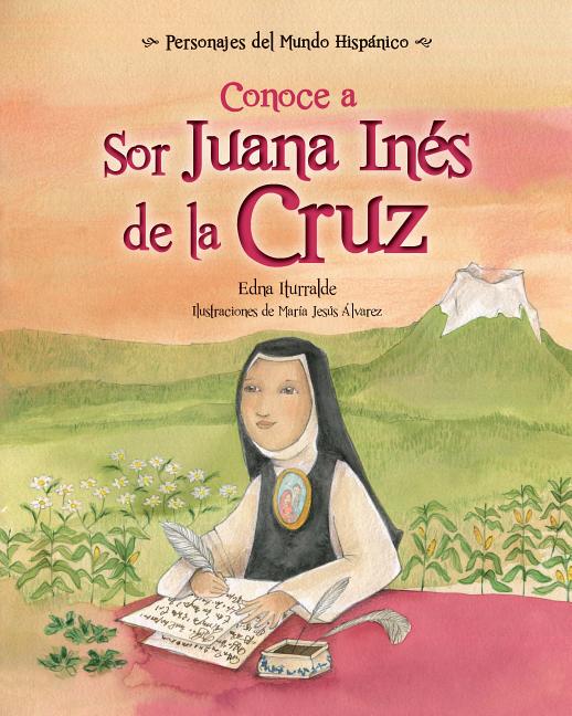 Conoce a Sor Juana Inés de la Cruz