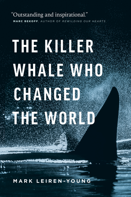 Killer Whale Who Changed the World, The