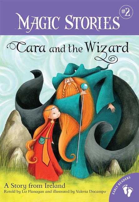 Cara and the Wizard: A Story from Ireland