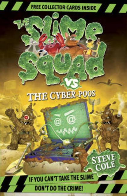 Slime Squad vs the Cyber-Poos, The
