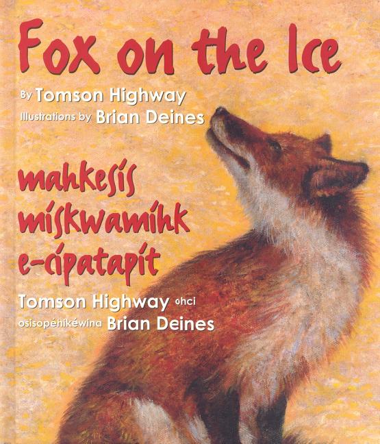 Fox on the Ice / Maageesees Maskwameek Kaapit