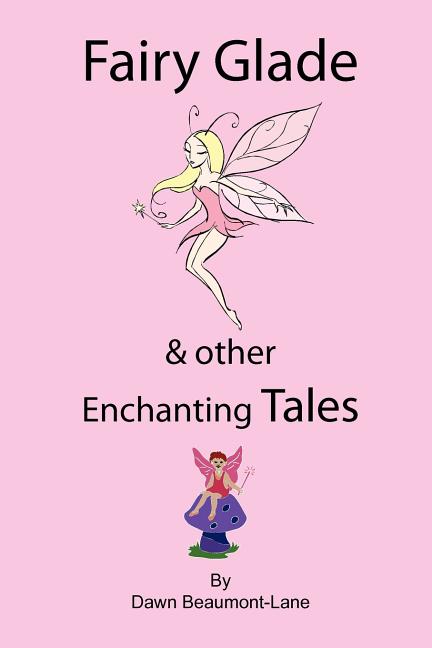 Fairy Glade and Other Enchanting Tales