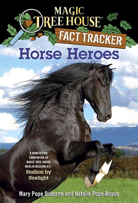 Horse Heroes: A Nonfiction Companion to Stallion by Starlight
