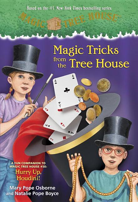 Magic Tricks from the Tree House: A Fun Companion Hurry Up, Houdini!