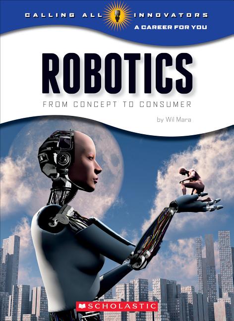 Robotics: Science, Technology, Engineering