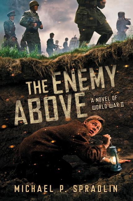 The Enemy Above: A Novel of World War II