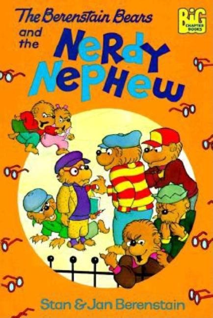 Berenstain Bears and the Nerdy Nephew, The