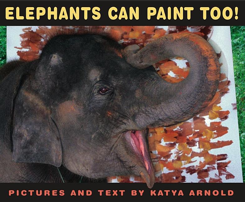 Elephants Can Paint Too!