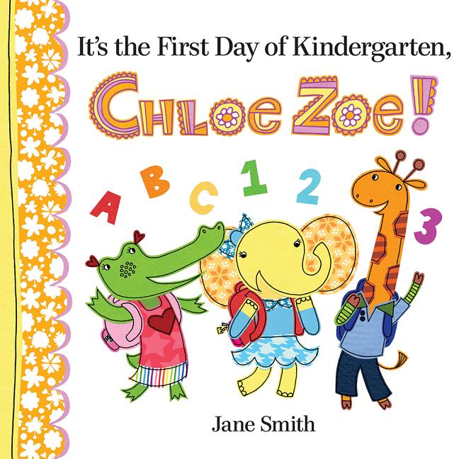 It's the First Day of Kindergarten, Chloe Zoe!