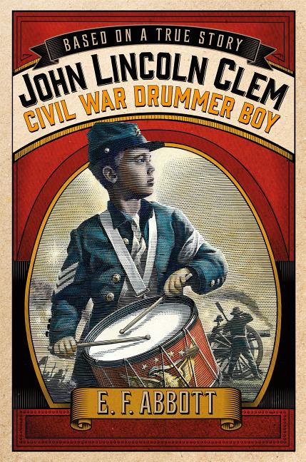 John Lincoln Clem: Civil War Drummer Boy
